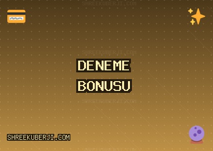 Deneme Bonusu Veren Siteler - 581 TL Bonus | shreekuberji.com